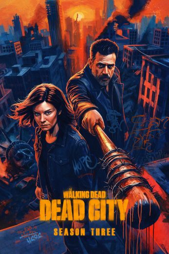 مسلسل The Walking Dead: Dead City الموسم الثالث مترجم عرب بلس - Arab Plus