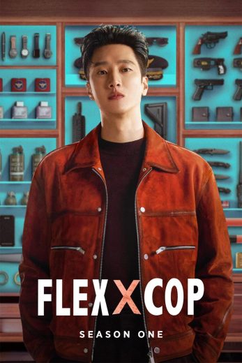 مسلسل Flex x Cop الموسم الاول مترجم عرب بلس